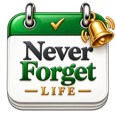 Never Forget Life